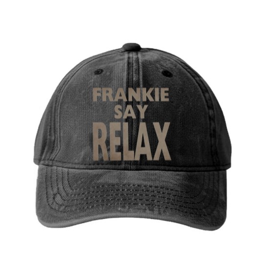 Discover Frankie Say Relax Washed Denim Baseball Caps / TV Show Apparel / Fan Washed Denim Baseball Caps / Funny Sitcom