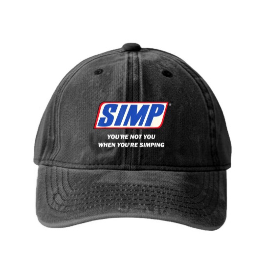 Discover Simp Meme You're not You When You're Simping Washed Denim Baseball Caps