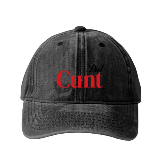 Discover Diet C*nt Washed Denim Baseball Caps, Cunt Washed Denim Baseball Caps, Adult Humour Tees, Funny Saying Washed Denim Baseball Caps