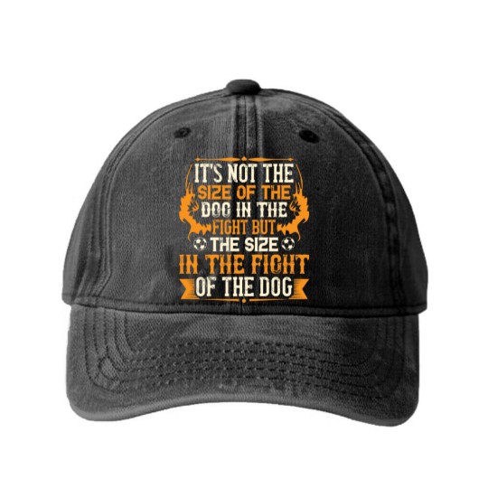 Discover It's not the size of the dog in the fight but the Washed Denim Baseball Caps