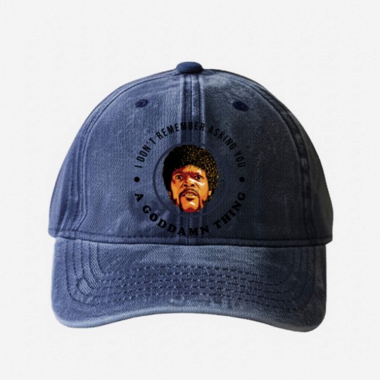 Discover I don't remember asking you a goddamn thing - Pulp Fiction Jules - Washed Denim Baseball Caps