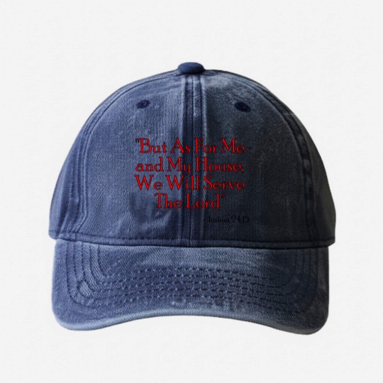 Discover Joshua 24:15 Washed Denim Baseball Caps