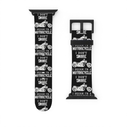 Discover I Don't Snore I Dream I'm A Motorcycle Biker Dad G Watch Bands For Apple Watch