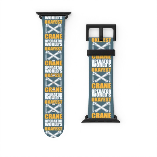 Discover Worlds Okayest Crane Operator Construction Worker Watch Bands For Apple Watch