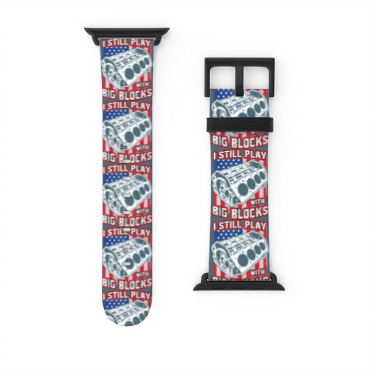 Discover I still play with big blocks - Car Mechanic Enthusiast Gear Watch Bands For Apple Watch