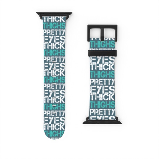 Discover Workout Watch Bands For Apple Watch Thick Thighs Pretty Eyes Gym Watch Bands For Apple Watch