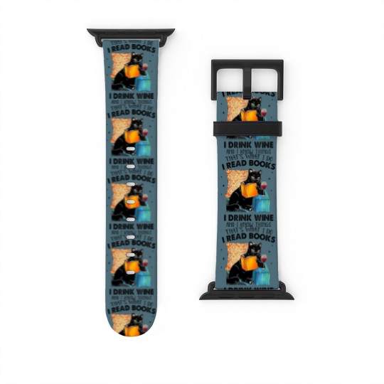 Discover I Read Books I Drink Wine & I Know Things Watch Bands For Apple Watch