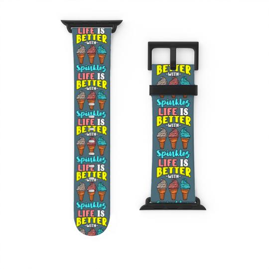 Discover Life is Better With Sprinkles Sweet Confectionery Ice Cream Watch Bands For Apple Watch