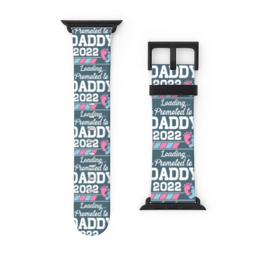 Discover Promoted To Daddy Funny Family With Cute Footprint Watch Bands For Apple Watch