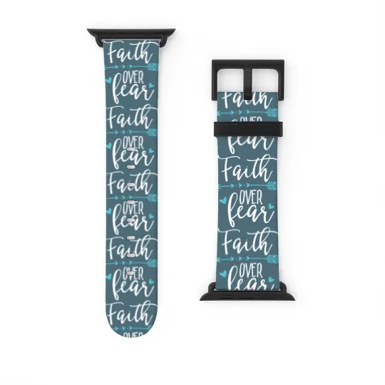 Discover Faith Over Fear - Faith Over Fear Apparel Watch Bands For Apple Watch