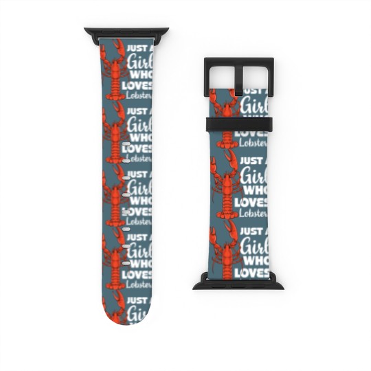 Discover Just a Girl Who Loves Lobsters Lobster Seafood Watch Bands For Apple Watch