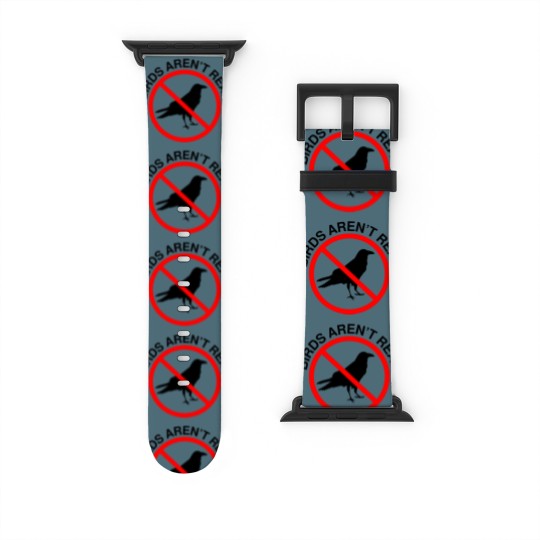 Discover Birds Aren't Real Prohibited Sign Premium Watch Bands For Apple Watch