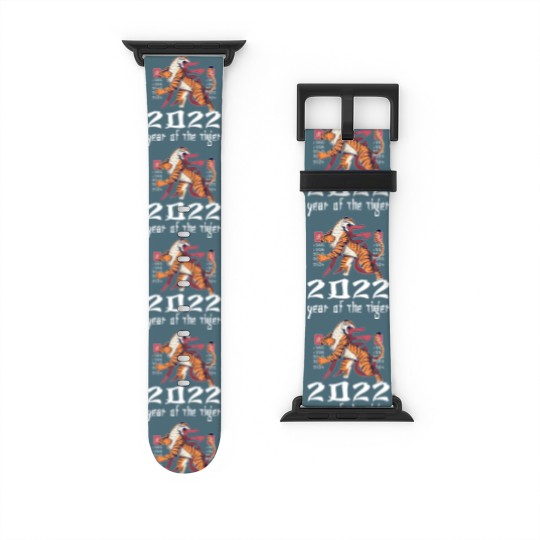 Discover Funny Happy Chinese New Year 2022 Year Of The Tiger 2022 Watch Bands For Apple Watch