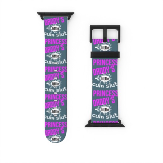 Discover Daddy's Little Cum Slut Princess Watch Bands For Apple Watch