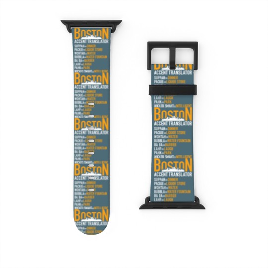 Discover Wicked Smaht Boston Accent Translator BostoniansT-Watch Bands For Apple Watch