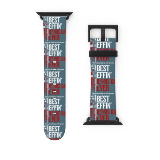 Discover Mens Best Effin Bonus Dad Ever Daddy Gun Rights Watch Bands For Apple Watch