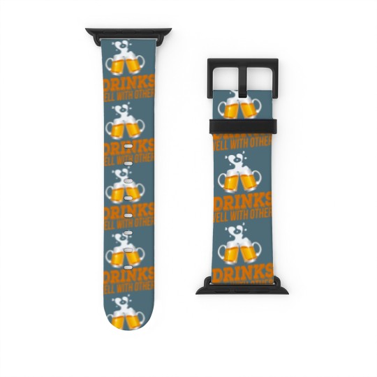 Discover Drinks Well With Others - Design Watch Bands For Apple Watch