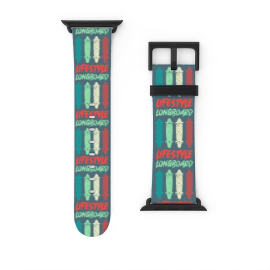 Discover Longboard Lifestyle Skateboarder Saying Gift Watch Bands For Apple Watch