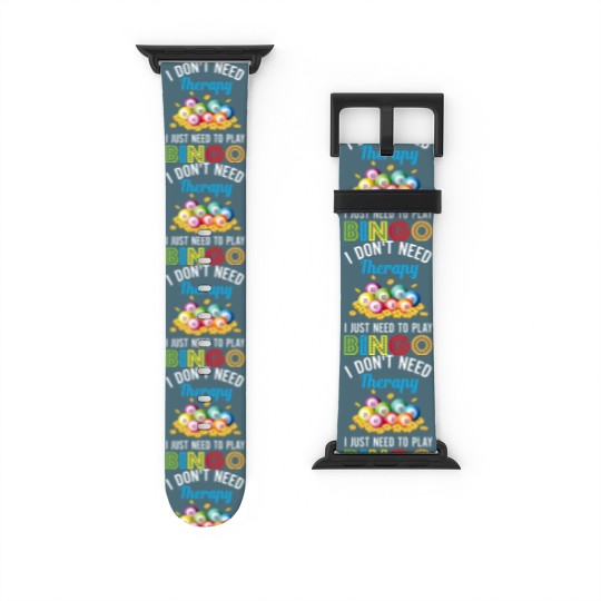 Discover I Just Need To Play Bingo Watch Bands For Apple Watch