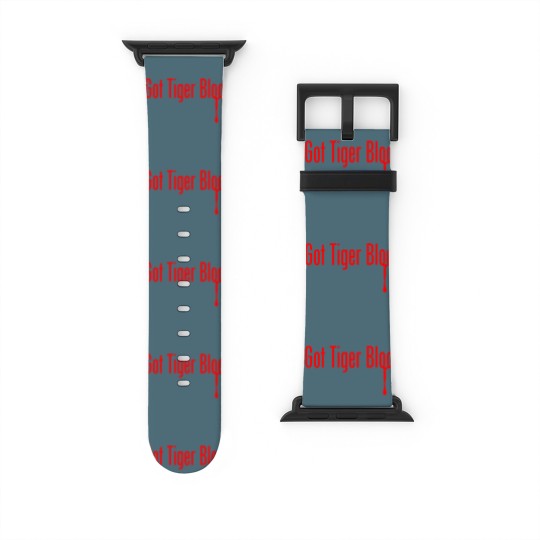 Discover I Got Tiger Blood - Funny - Watch Bands For Apple Watch