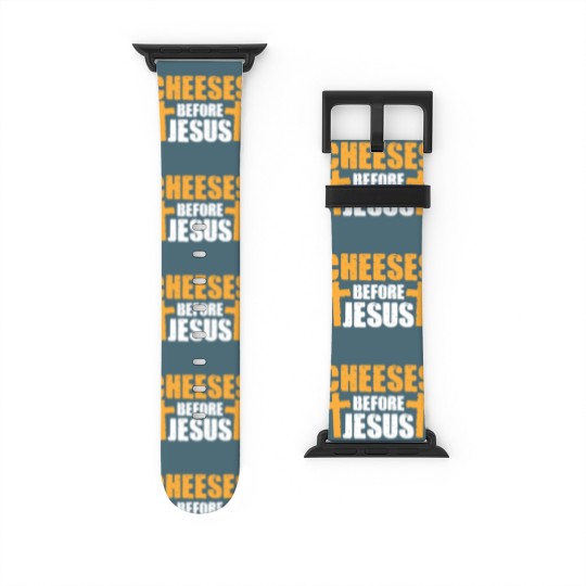Discover Cheeses Before Jesus Joke Pun Cheese - Cheese - Watch Bands For Apple Watch