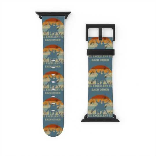 Discover be excellent to each other - Be Excellent To Each Other - Watch Bands For Apple Watch