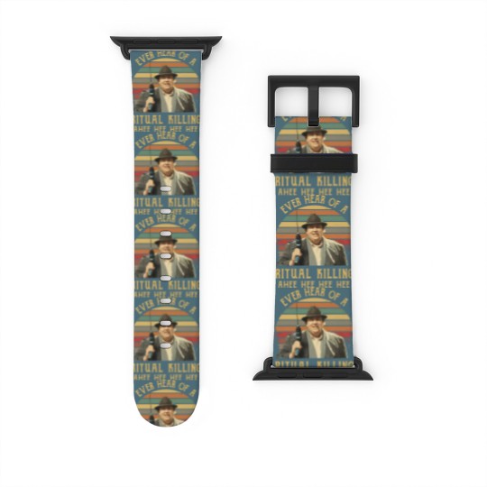 Discover Ever Heard Of A Ritual Killing Ahee Funny Buck Vintage Watch Bands For Apple Watch, Uncle Buck Watch Bands For Apple Watch