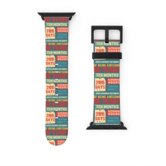 Discover Turning 60 Years Old 60Th Birthday Decorations Bda Watch Bands For Apple Watch
