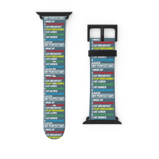 Discover My Perfect Day Video Games Funny Gamer Gift Boys M Watch Bands For Apple Watch