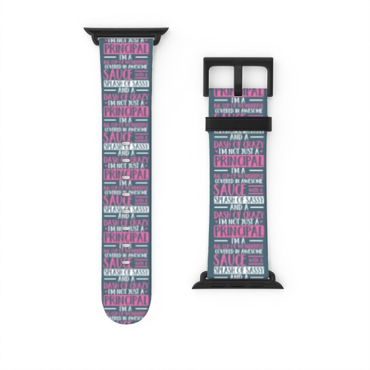 Discover Im Not Just A Principal Cute Humorous Appreciation Watch Bands For Apple Watch