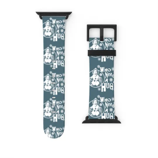 Discover Who Needs A Hug? Buddy The Elf - Buddy The Elf - Watch Bands For Apple Watch