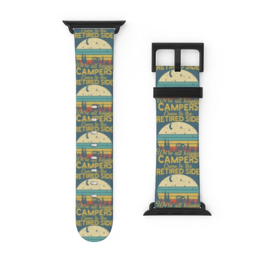 Discover Retired Side We're Happy Campers Retirement Camping Lover Watch Bands For Apple Watch
