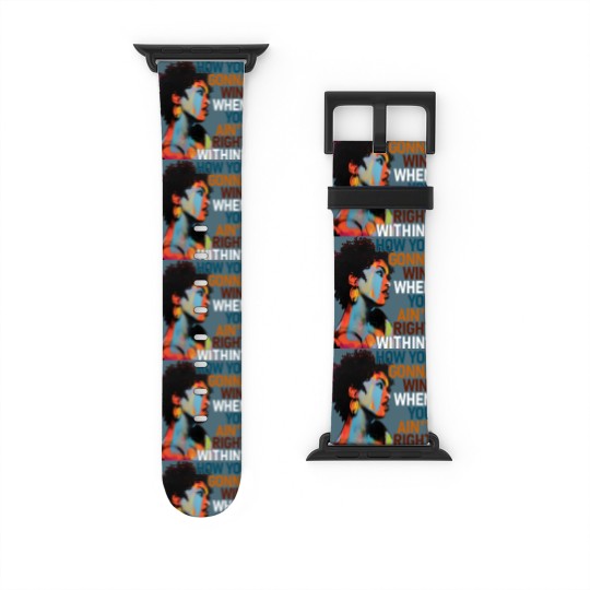 Discover How You Gonna Win When You ain't Right Within Watch Bands For Apple Watch, Lauryn Hill Graphic Watch Bands For Apple Watch