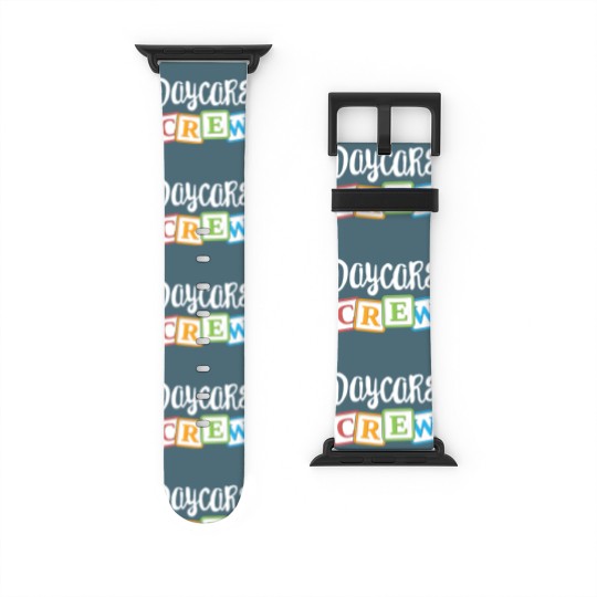 Discover Daycare Crew Childcare Team Squad Provider After Watch Bands For Apple Watch