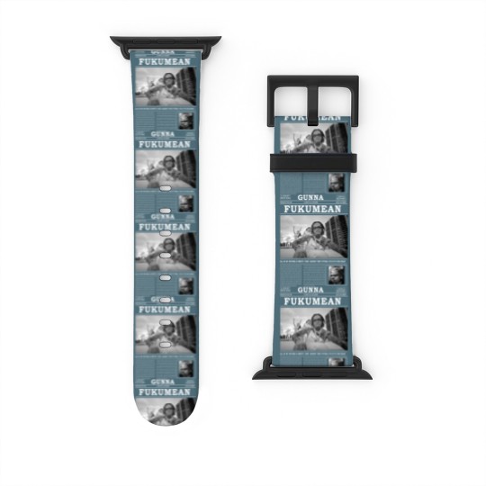 Discover Gunna Watch Bands For Apple Watch, Gunna Fukumean Watch Bands For Apple Watch
