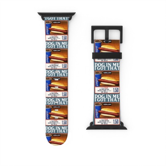 Discover I Got That Dog In Me Costco Hotdog Watch Bands For Apple Watch