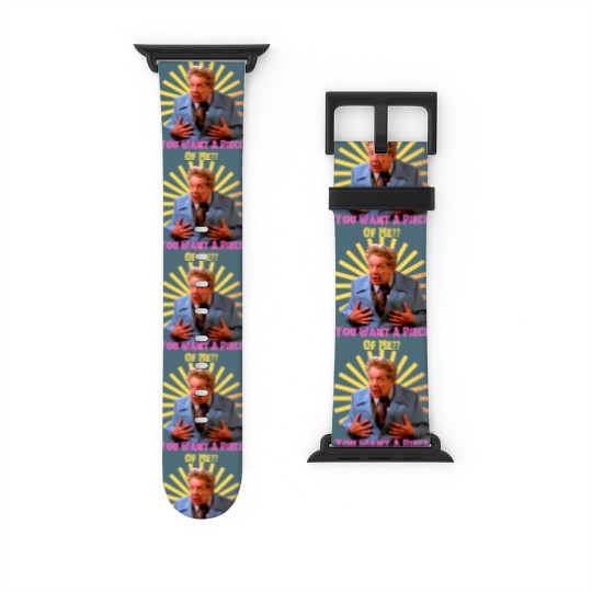 Discover You Want A Piece of Me - Frank Costanzafunny Watch Bands For Apple Watch