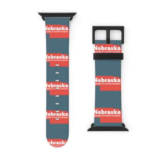 Discover Nebraska Honestly Its Not For Everyone Pullover Watch Bands For Apple Watch