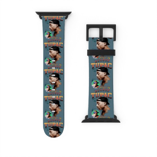 Discover Keep Ya Head Up Tupac Watch Bands For Apple Watch, 2Pac Watch Bands For Apple Watch