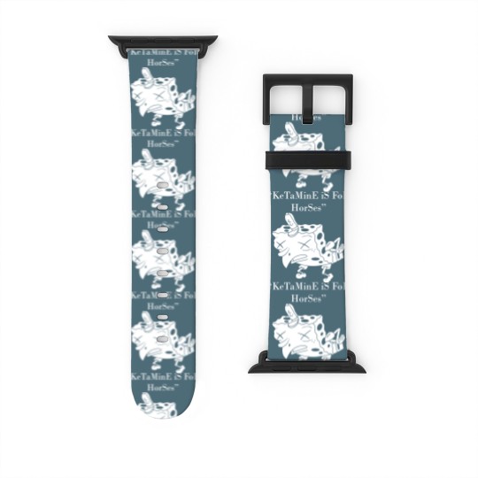 Discover Ketaminee Is for Horses Ketaminee Is for Horses Watch Bands For Apple Watch