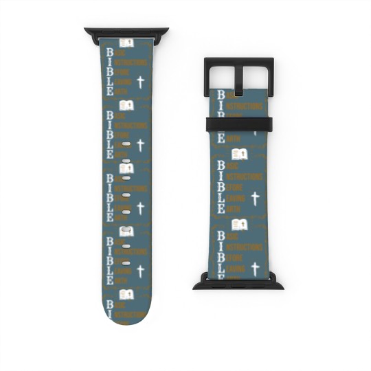 Discover Bible Basic Instructions Before Leaving Earth Christian Watch Bands For Apple Watch