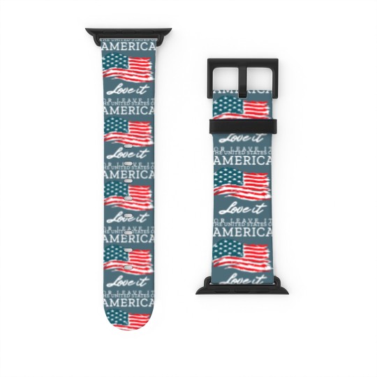 Discover The United States Of America Love It Or Leave It Watch Bands For Apple Watch