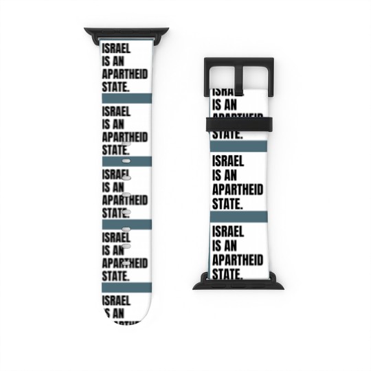 Discover Israel is an Apartheid State Watch Bands For Apple Watch