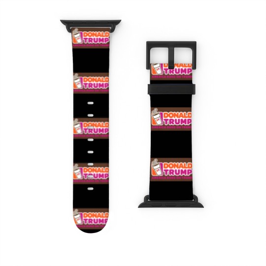 Discover America runs on Trump, Donald Trump Watch Bands For Apple Watch, Punny Watch Bands For Apple Watch, Dunkin, Coffee Watch Bands For Apple Watch