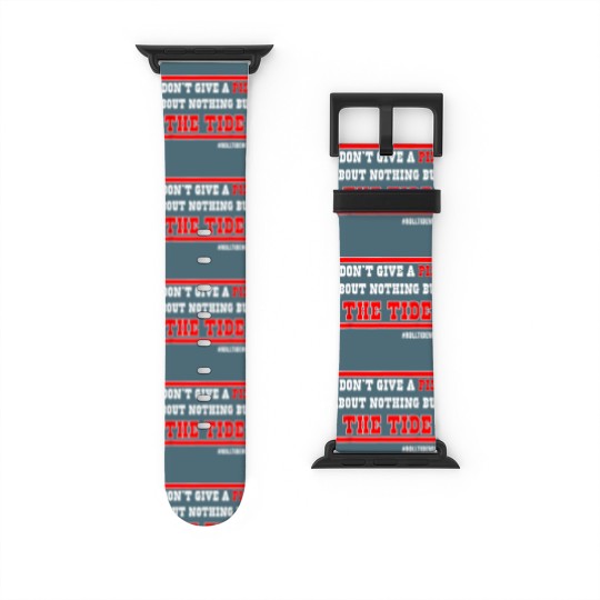 Discover I Dont Give A Piss About Nothing But The Tide de Watch Bands For Apple Watch