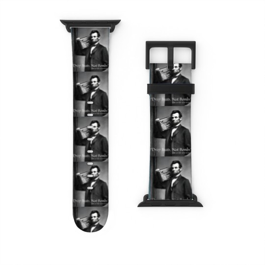 Discover Drop Beats Not Bombs Abraham Lincoln Funny Honest Abe Watch Bands For Apple Watch