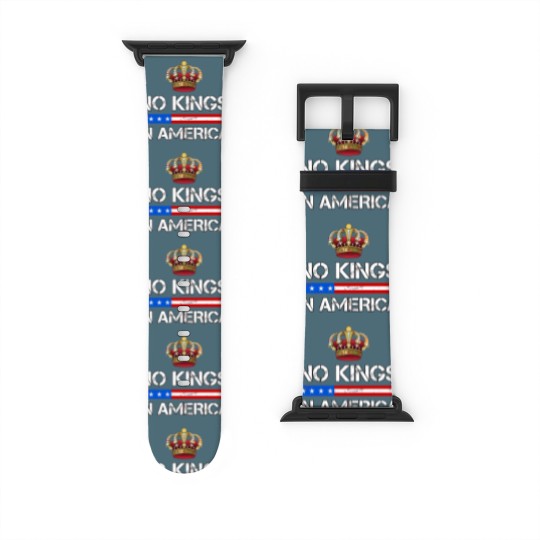 Discover No Kings In America Watch Bands For Apple Watch, Protest Watch Bands For Apple Watch, Political Watch Bands For Apple Watch, Anti-Trump Watch Bands For Apple Watch