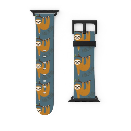 Discover Adorable sloth hang in there quot Watch Bands For Apple Watch