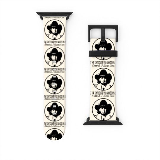 Discover David Allan Coe Funny Music Watch Bands For Apple Watch