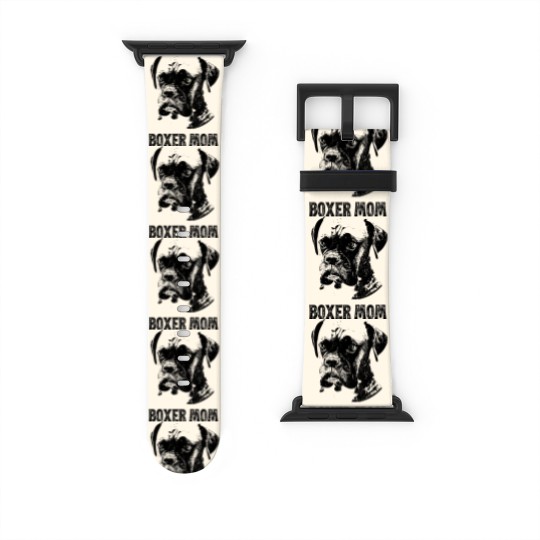 Discover Boxer Dog Mom - Boxer Mom - Boxer Dog - Watch Bands For Apple Watch